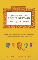I Bet You Never Knew That About Britain! 0091933048 Book Cover
