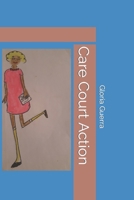 Care Court Action B0F79K848D Book Cover