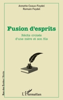 Fusion d'esprits: Récits croisés d'une mère et son fils (Rue Des Écoles) (French Edition) 2343223815 Book Cover