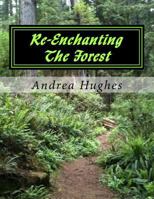 Re-Enchanting the Forest 1548935786 Book Cover