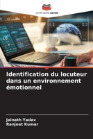 Identification du locuteur dans un environnement émotionnel 6205815656 Book Cover