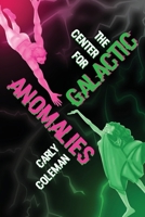 The Center for Galactic Anomalies B0FNS5N9DF Book Cover