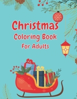 Christmas Coloring Book For Adults: Christmas Adult Coloring Book,Christmas Coloring Book, Adult Coloring Book, Holiday Designs B08PJQ392K Book Cover