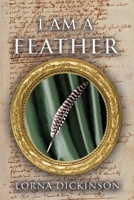 I Am a Feather 1649570880 Book Cover
