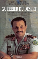 Guerrier du désert : Une vision personnelle de la guerre du Golfe par le chef du Commandement unifié 2012351980 Book Cover