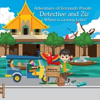 Adventures of Fernando Private Detective and Ziz: Where is Granny Lotta? B08J5CSYS1 Book Cover