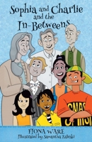 Sophia and Charlie and the In-Betweens 064810835X Book Cover