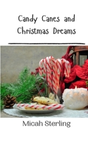Candy Canes and Christmas Dreams 9916908818 Book Cover