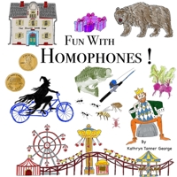 Fun With Homophones! B0F9B7MFRS Book Cover