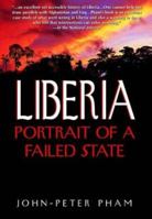 Liberia: Portrait of a Failed State 1594290121 Book Cover