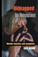 Kidnapped in Houston 0645387339 Book Cover