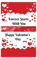 Forever Starts With You: Happy Valentine’s Day B0GN3KSQHN Book Cover