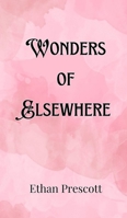 Wonders of Elsewhere 9916905363 Book Cover