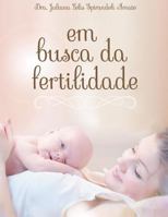 Em Busca Da Fertilidade 1312200103 Book Cover