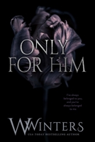 Only For Him B0C47X6HVB Book Cover