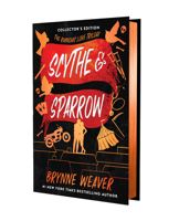 Scythe & Sparrow (Collector's Edition) (The Ruinous Love Trilogy) 1638934908 Book Cover