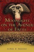 Moonlight on the Avenue of Faith 0671042831 Book Cover
