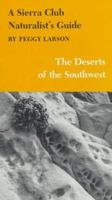 A Sierra Club Naturalist's Guide to the Deserts of the Southwest (Sierra Club Naturalist's Guides) 0871561867 Book Cover