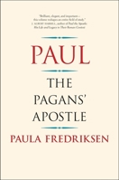 Paul: The Pagans' Apostle 0300240155 Book Cover
