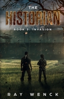 The Historian: Invasion 1733191836 Book Cover