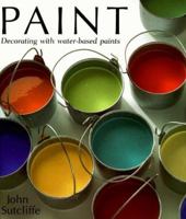 Paint: Decorating With Water-Based Paints 0805047395 Book Cover