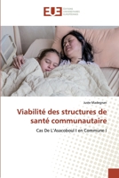 Viabilité des structures de santé communautaire 6138483723 Book Cover