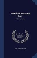 American business law: with legal forms. 1240139543 Book Cover