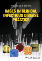 Cases in Clinical Infectious Disease Practice 1119044162 Book Cover