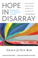 Hope in Disarray: Piecing Our Lives Together in Faith 0829821147 Book Cover