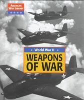 American War Library - Weapons of War: World War II (American War Library) 1560065842 Book Cover