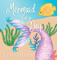 Mermaid for a Day 108809984X Book Cover