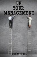 Up Your Management 1545632162 Book Cover