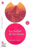 La ciudad de los dioses(Libro + CD) (Leer En Espanol Level 2) (Leer En Espanol Level 2) 849713060X Book Cover