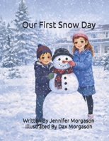 OUR FIRST SNOW DAY B0GJCXH8PC Book Cover