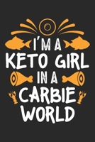 Keto Girl in Carbie World: Ketogenic Diet Lifestyle ruled Notebook 6x9 Inches - 120 lined pages for notes, drawings, formulas - Organizer writing book planner diary 1088630367 Book Cover
