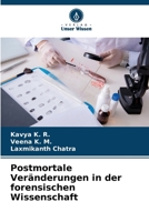 Postmortale Veränderungen in der forensischen Wissenschaft (German Edition) 620511027X Book Cover