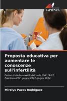Proposta educativa per aumentare le conoscenze sull'infertilità (Italian Edition) 6200841896 Book Cover