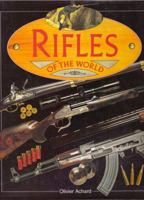 Rifles of the World 1555219977 Book Cover