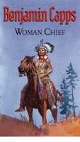 Woman Chief 0754081796 Book Cover