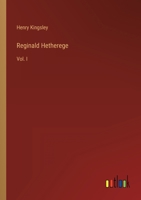 Reginald Hetherege: Vol. I 3368813765 Book Cover