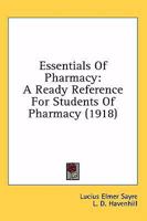 Essentials of Pharmacy: A Ready Reference for Students of Pharmacy 1298976227 Book Cover