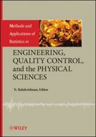 Methods and Applications of Statistics in Engineering, Quality Control, and the Physical Sciences 0470405082 Book Cover
