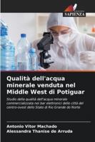 Qualità dell'acqua minerale venduta nel Middle West di Potiguar (Italian Edition) 620878428X Book Cover