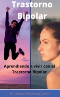 Trastorno Bipolar Aprendiendo a vivir con el Trastorno Bipolar 1393661505 Book Cover
