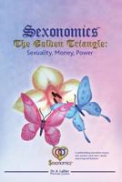 Sexonomics : The Golden Triangle 1479754420 Book Cover