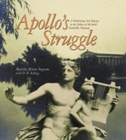 Apollo's Struggle: A Performing Arts Odyssey In The Athens Of The South, Nashville, Tennessee 1577363108 Book Cover