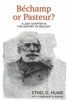 Bechamp or Pasteur? 1467900125 Book Cover