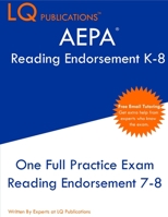 AEPA Reading Endorsement K-8: One Full Practice Exam - 2021 Exam Questions - Free Online Tutoring 1649263104 Book Cover