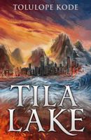 Tila Lake 1805140485 Book Cover