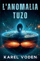 L'Anomalia Tuzo (Italian Edition) B0GS76SWX4 Book Cover
